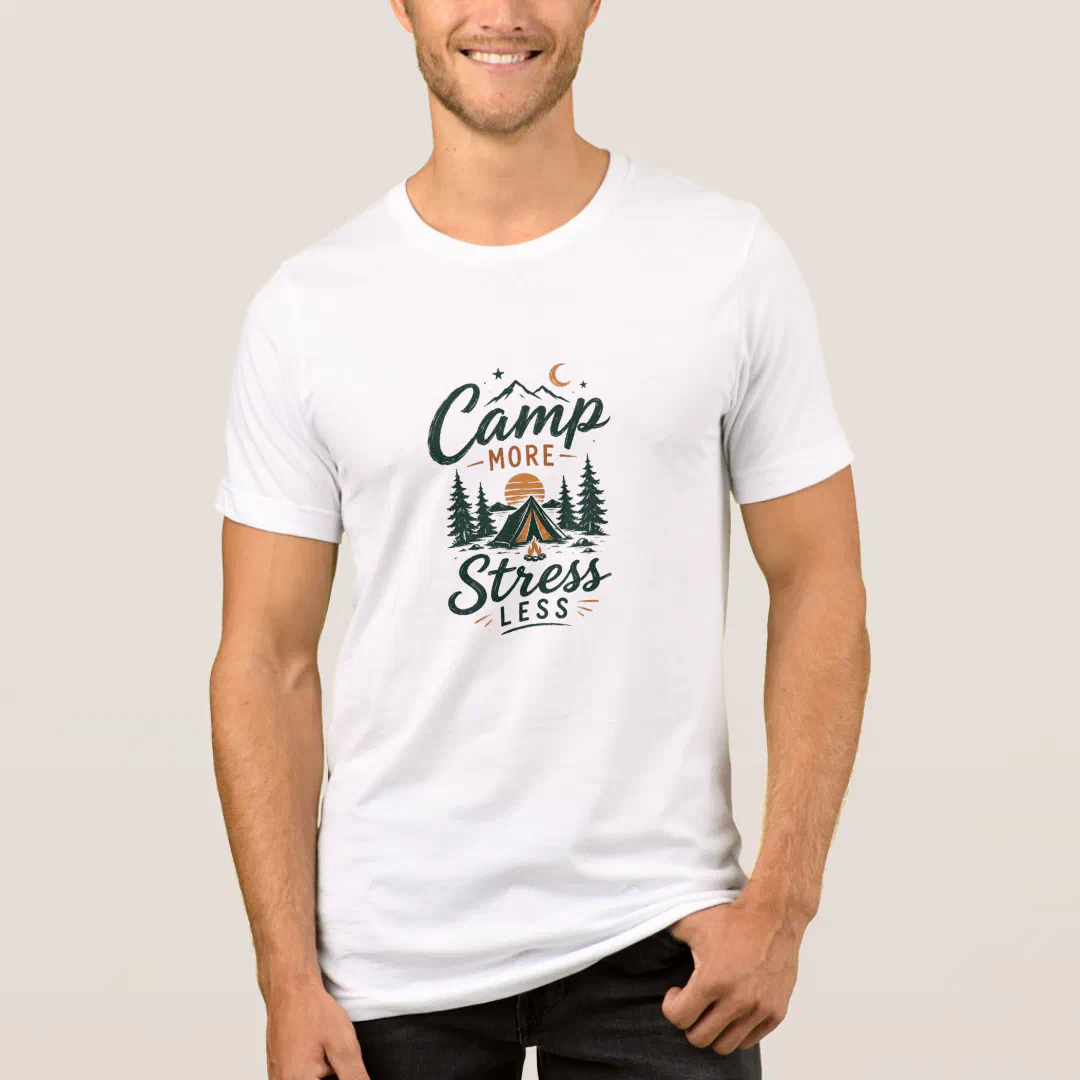Camp More Stress Less Camping T-Shirt | Gift for Campers & Outdoor Lovers